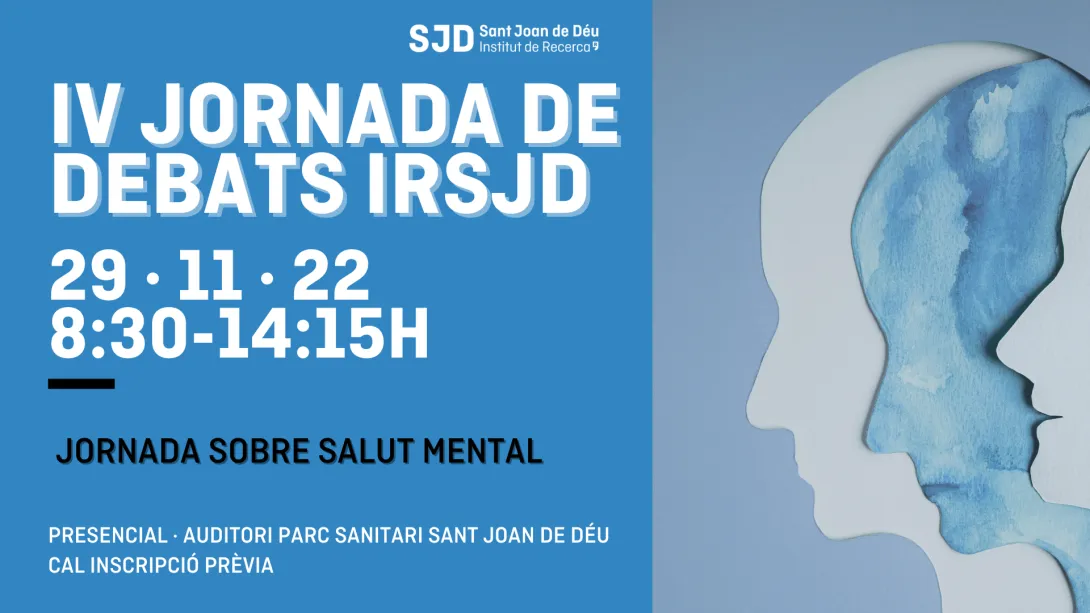 IV Jornada de Debates IRSJD 2022 Salud Mental IV Jornada de Debates IRSJD 2022 Salud Mental