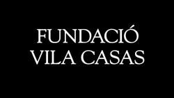 Fundació Vila Casas Fundació Vila Casas