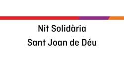 Nit Solidària Sant Joan de Déu Nit Solidària Sant Joan de Déu