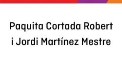 Paquita Cortada Robert - Jordi Martínez Mestre Paquita Cortada Robert - Jordi Martínez Mestre
