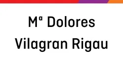 Dolores Vilagran Rigau Dolores Vilagran Rigau