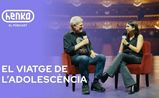 El viatge de l'adolescència, el pòdcast de Henka
